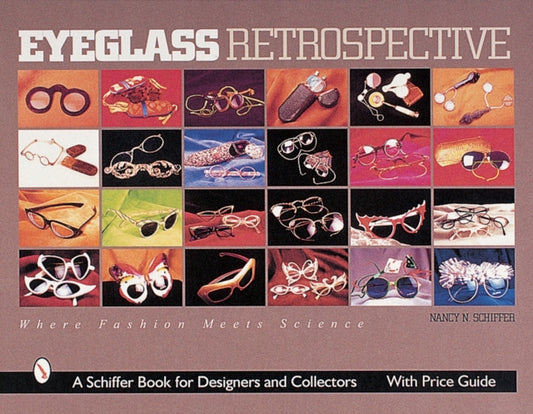 Book cover of: Eyeglass Retrospective. By: Nancy Schiffer