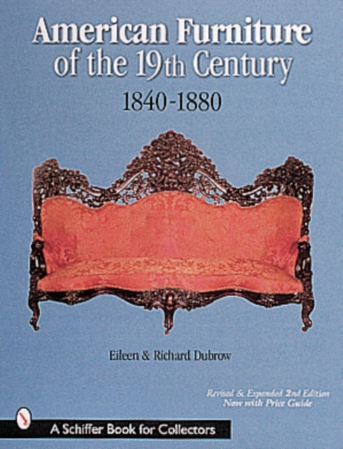 Book cover of: American Furniture of the 19th Century. By: Eileen Dubrow