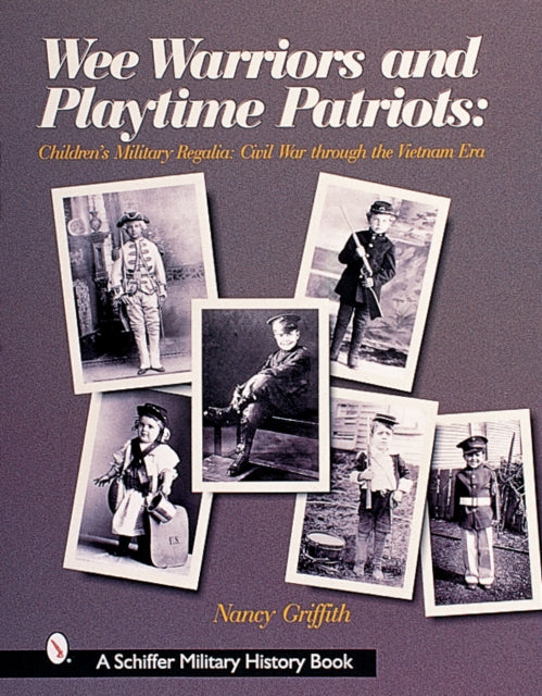 Book cover of: Wee Warriors and Playtime Patriots. By: Nancy Griffith