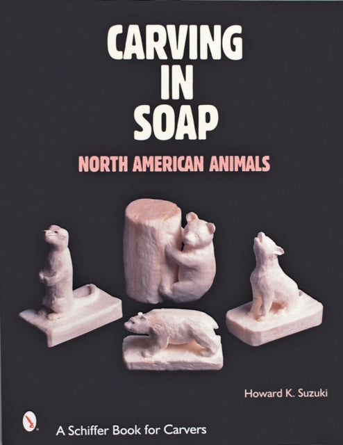 Book cover of: Carving in Soap. By: Howard K. Suzuki
