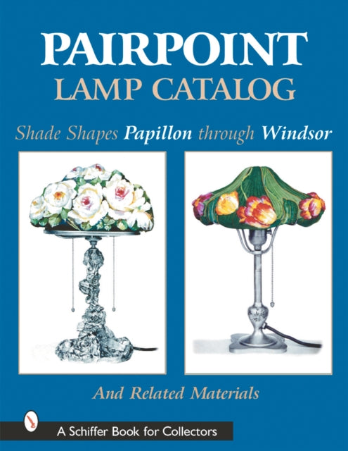 Book cover of: Pairpoint Lamp Catalog. By: Louis O., Jr. St. Aubin