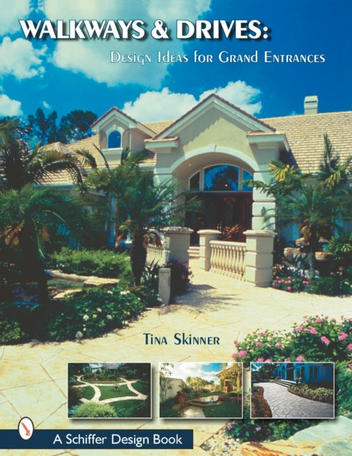 Book cover of: Walkways & Drives. By: Tina Skinner