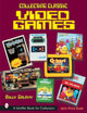 Book cover of: Collecting Classic Video Games. By: Billy Galaxy