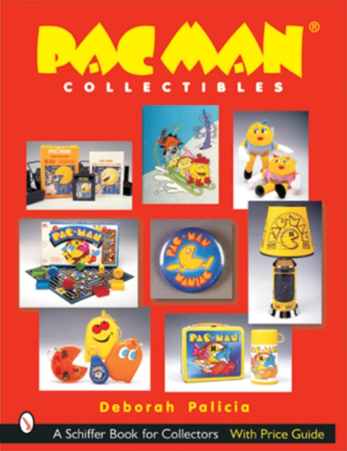 Book cover of: Pac-Man® Collectibles. By: Deborah Palicia
