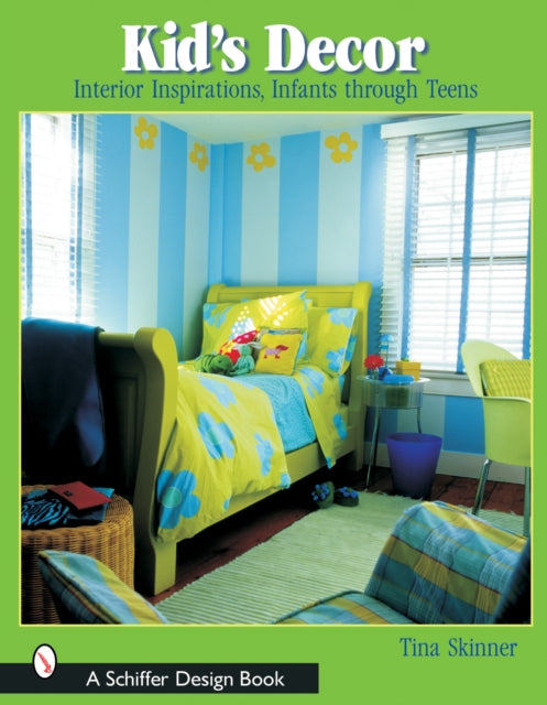 Book cover of: Kids’ Decor. By: Tina Skinner