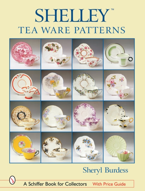 Book cover of: Shelley™ Tea Ware Patterns. By: Sheryl Burdess