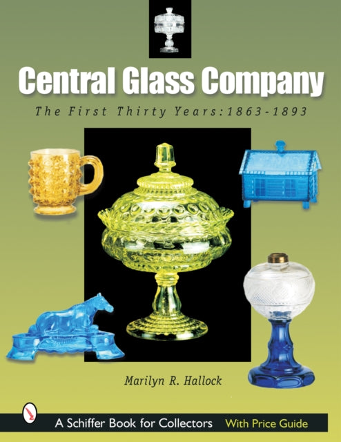 Book cover of: Central Glass Company. By: Marilyn R. Hallock