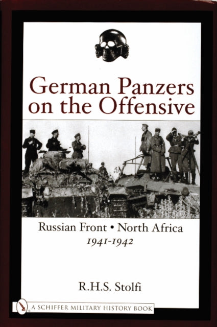 Book cover of: German Panzers on the Offensive. By: R. H. S. Stolfi