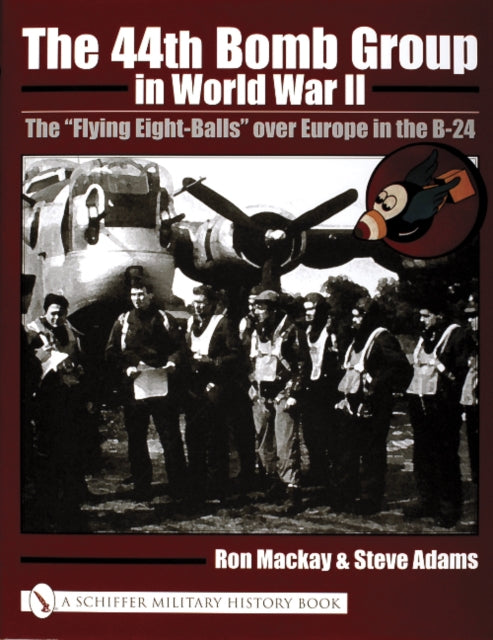 Book cover of: 44th Bomb Group in World War II. By: Ron MacKay