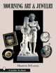 Book cover of: Mourning Art & Jewelry. By: Maureen DeLorme