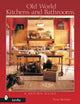 Book cover of: Old World Kitchens and Bathrooms