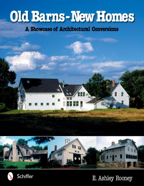 Book cover of: Old Barns - New Homes. By: E. Ashley Rooney