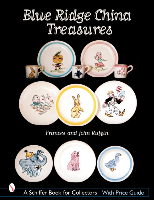 Book cover of: Blue Ridge China Treasures. By: Frances Ruffin