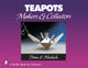 Book cover of: Teapots. By: Dona Z. Meilach