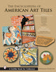 Book cover of: Encyclopedia of American Art Tiles. By: Norman Karlson