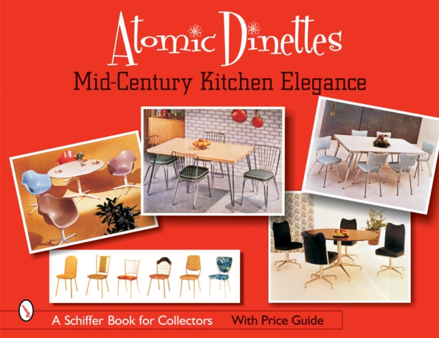 Book cover of: Atomic Dinettes. By: Donna S. Baker