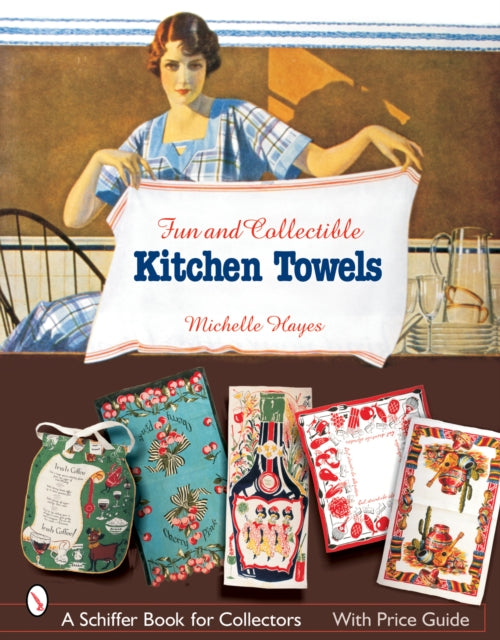 Book cover of: Fun & Collectible Kitchen Towels. By: Michelle Hayes