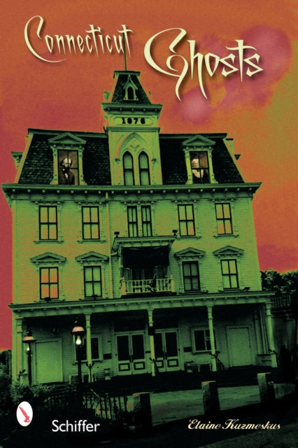 Book cover of: Connecticut Ghosts. By: Elaine M. Kuzmeskus