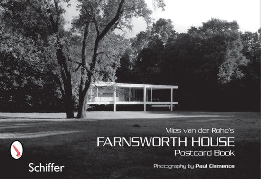 Book cover of: Mies van der Rohe's Farnsworth House. By: Paul Clemence