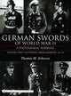 Book cover of: German Swords of World War II - A Photographic Reference. By: Thomas M. Johnson