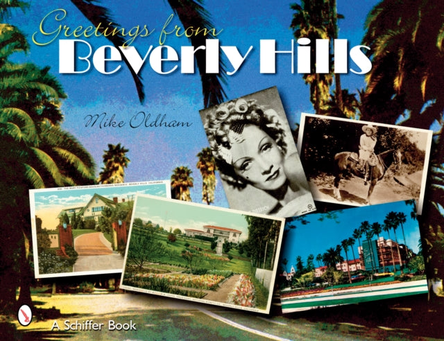 Book cover of: Greetings from Beverly Hills. By: Mike Oldham