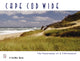 Book cover of: Cape Cod Wide. By: Arthur P. Richmond