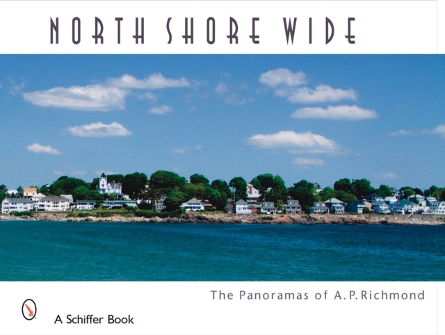 Book cover of: North Shore Wide. By: Arthur P. Richmond