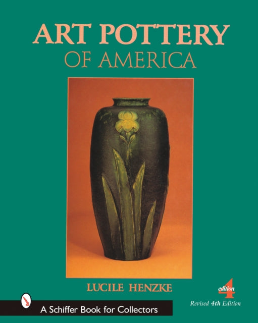 Book cover of: Art Pottery of America. By: Lucile Henzke
