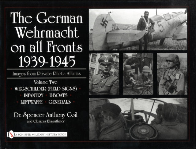 Book cover of: German Wehrmacht on all Fronts 1939-1945, Images from Private Photo Albums, Vol. II
