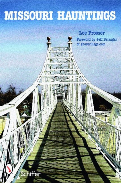 Book cover of: Missouri Hauntings. By: Lee Prosser