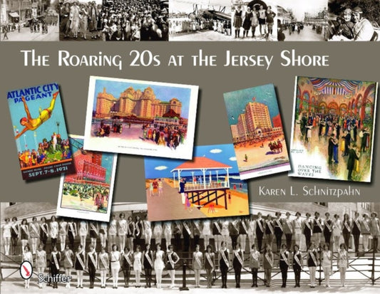 Book cover of: Roaring '20s at the Jersey Shore. By: Karen L. Schnitzspahn