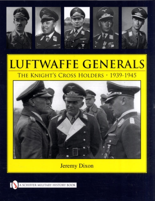 Book cover of: Luftwaffe Generals. By: Jeremy Dixon