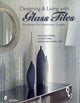 Book cover of: Designing & Living with Glass Tiles. By: Patricia Hart McMillan