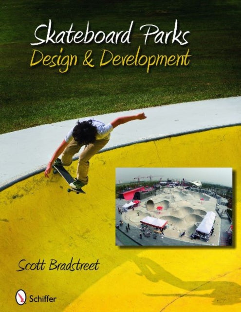 Book cover of: Skateboard Parks. By: Scott Bradstreet