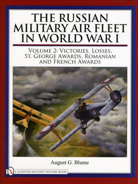 Book cover of: Russian Military Air Fleet in World War I. By: August G. Blume