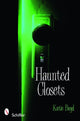 Book cover of: Haunted Closets. By: Katie Boyd