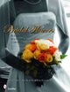 Book cover of: Bridal Flowers. By: Ginny Parfitt