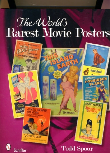Book cover of: World's Rarest Movie Posters. By: Todd Spoor