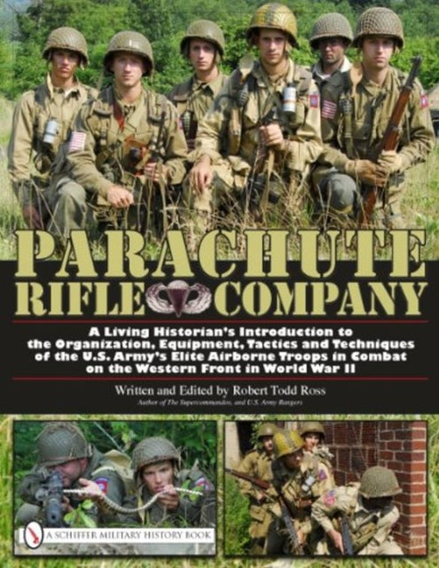 Book cover of: Parachute Rifle Company. By: Robert Todd Ross
