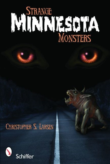 Book cover of: Strange Minnesota Monsters