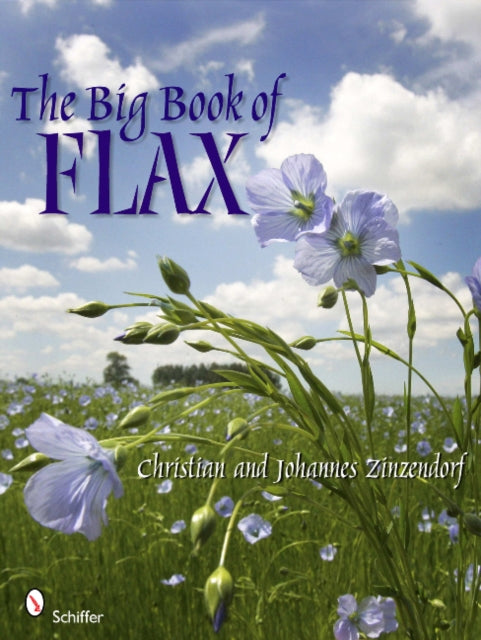 Book cover of: Big Book of Flax. By: Christian Zinzendorf