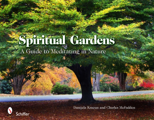Book cover of: Spiritual Gardens. By: Danijela Kracun