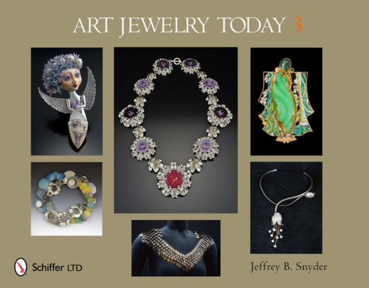 Book cover of: Art Jewelry Today 3. By: Jeffrey B. Snyder