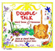 Book cover of: Double-Talk: Word Sense and Nonsense. By: Zora Aiken