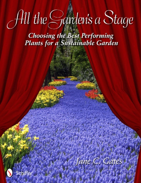 Book cover of: All the Garden's a Stage