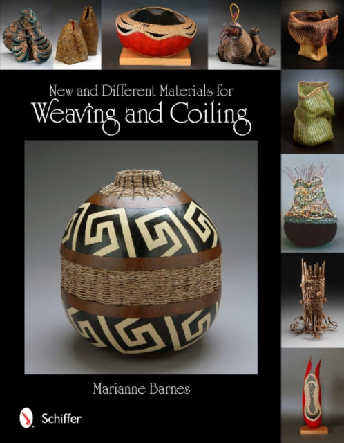 Book cover of: New and Different Materials for Weaving and Coiling. By: Marianne Barnes
