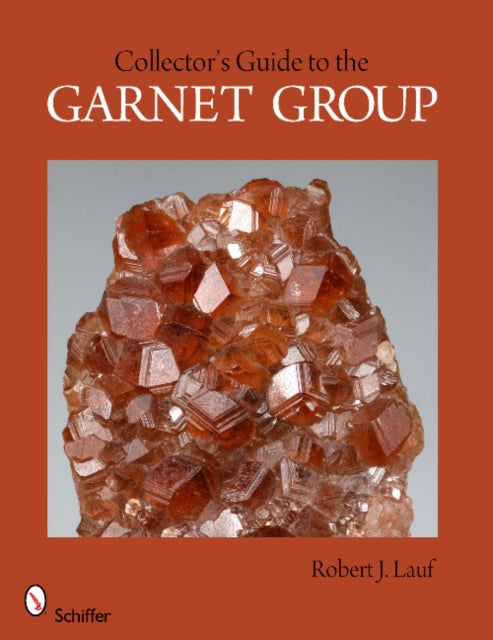 Book cover of: Collector's Guide to the Garnet Group. By: Robert J. Lauf
