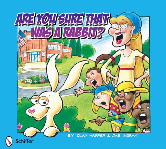 Book cover of: Are You Sure that Was a Rabbit?