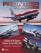 Book cover of: Frontier Airlines: A History of the Former Frontier Airlines
