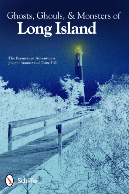 Book cover of: Ghosts, Ghouls, & Monsters of Long Island
